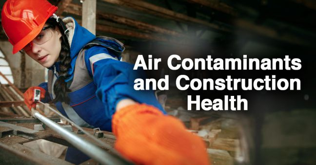 Air Contaminant Hazards and Construction Health Image